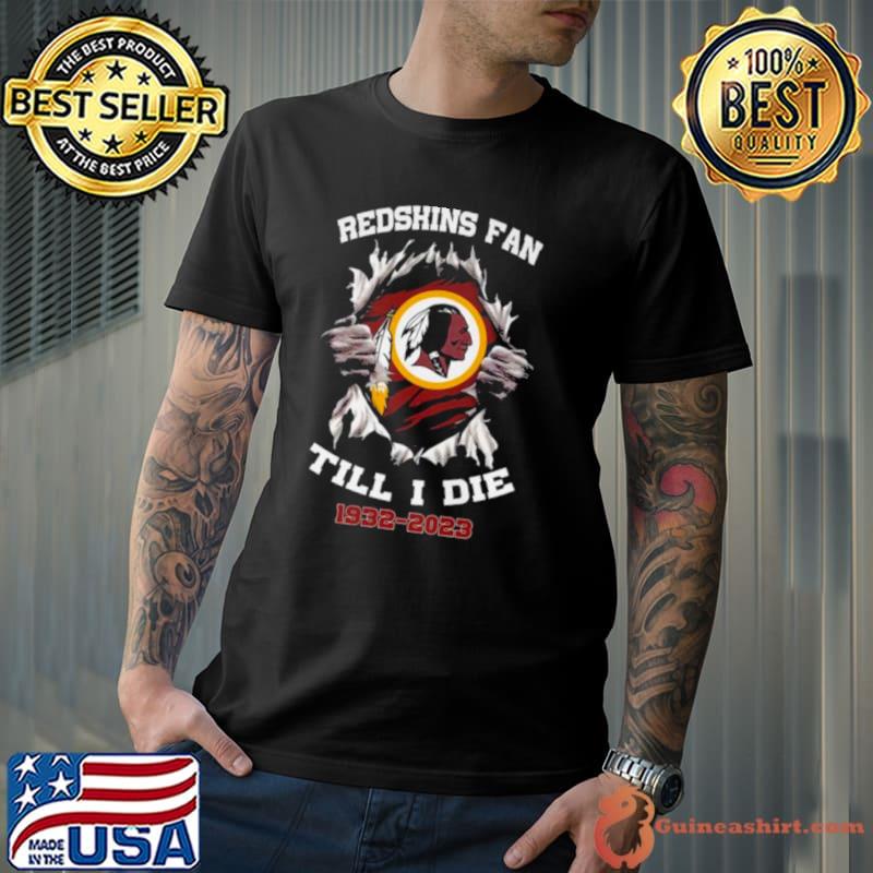 Blood Inside Me Washington Redskins Fan Till I Die 1932 2023 shirt