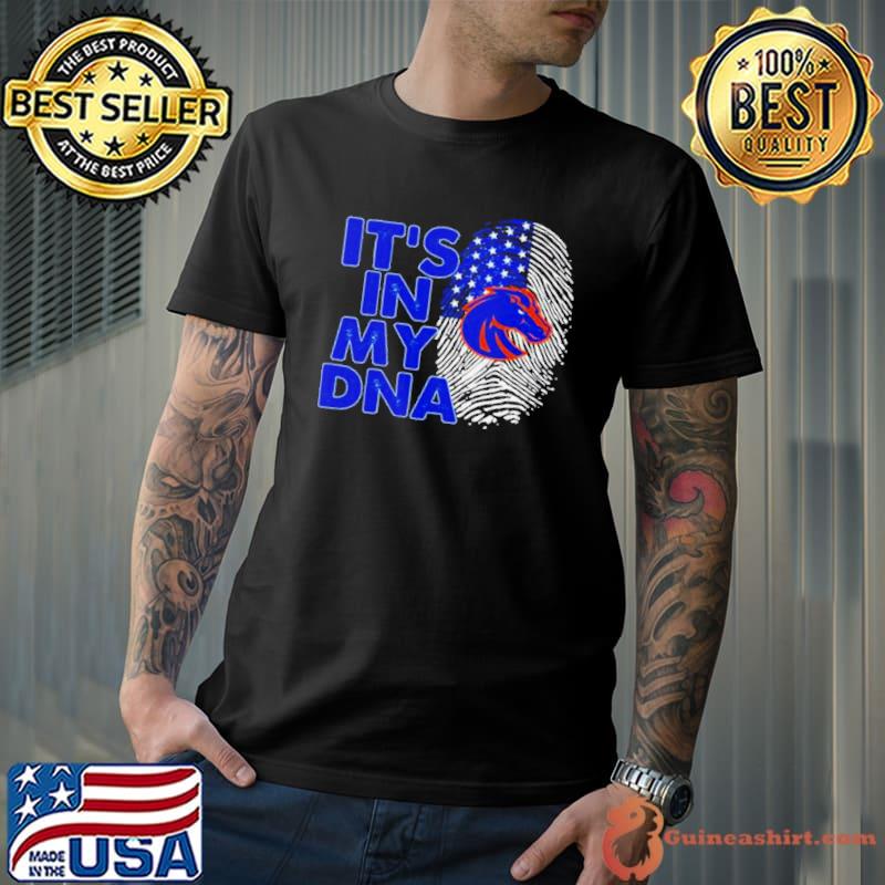 Boise State Broncos Football 2023 It’s In My DNA shirt