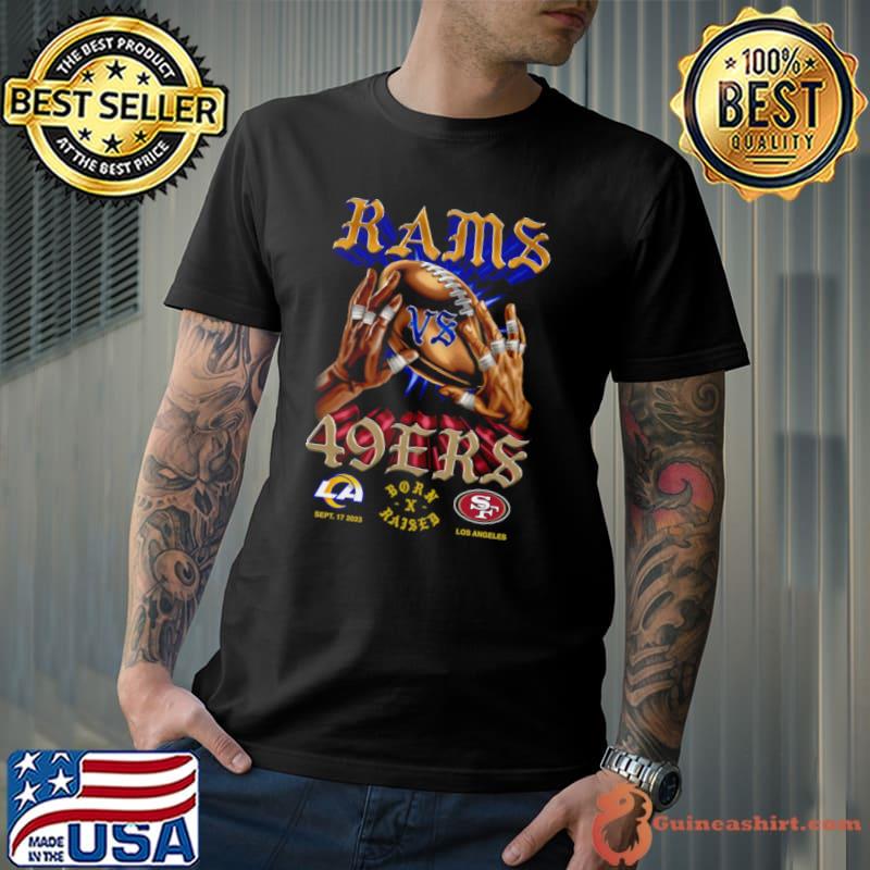 BORN X RAISED + RAMS 49ERS HEAD TO HEAD Shirt