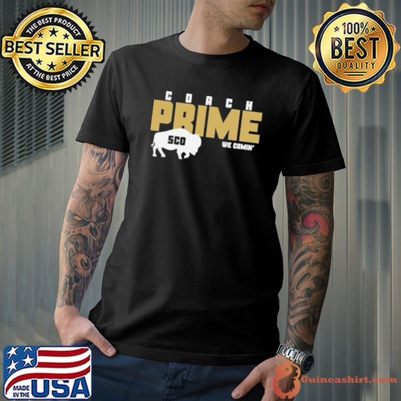 Colorado Buffaloes Coach Prime We Comin’ 2023 Shirt