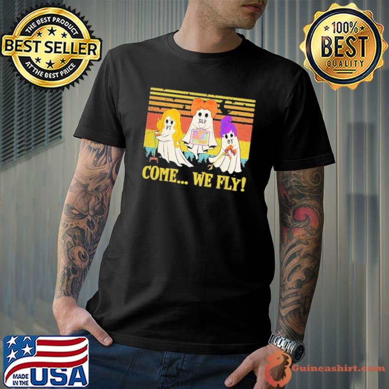 Come we fly hocus pocus hair halloween vintage shirt