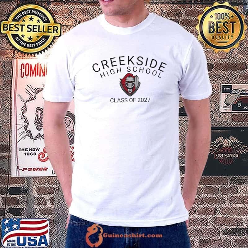 Creekside High School Class Of 2027 shirt