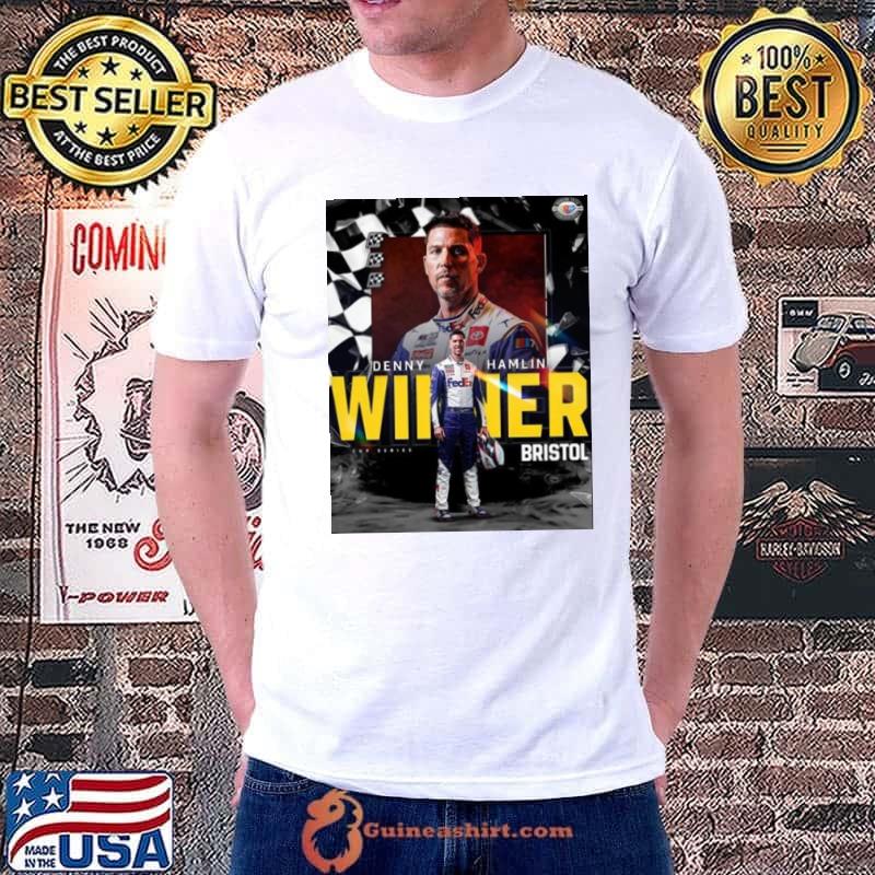 Denny Hamlin is The Winner NASCAR Cup Series at Bristol 2023 Shirt