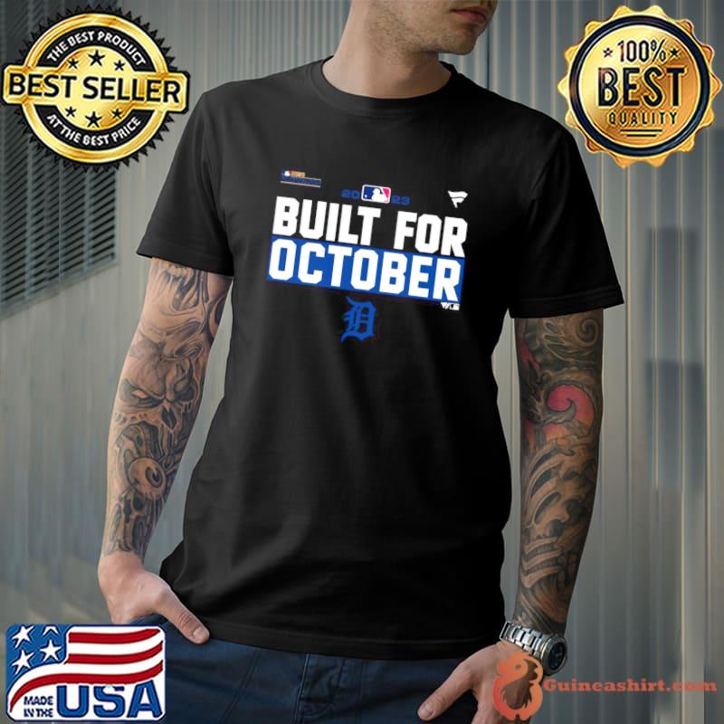 Detroit Tigers Built For October 2023 Postseason shirt