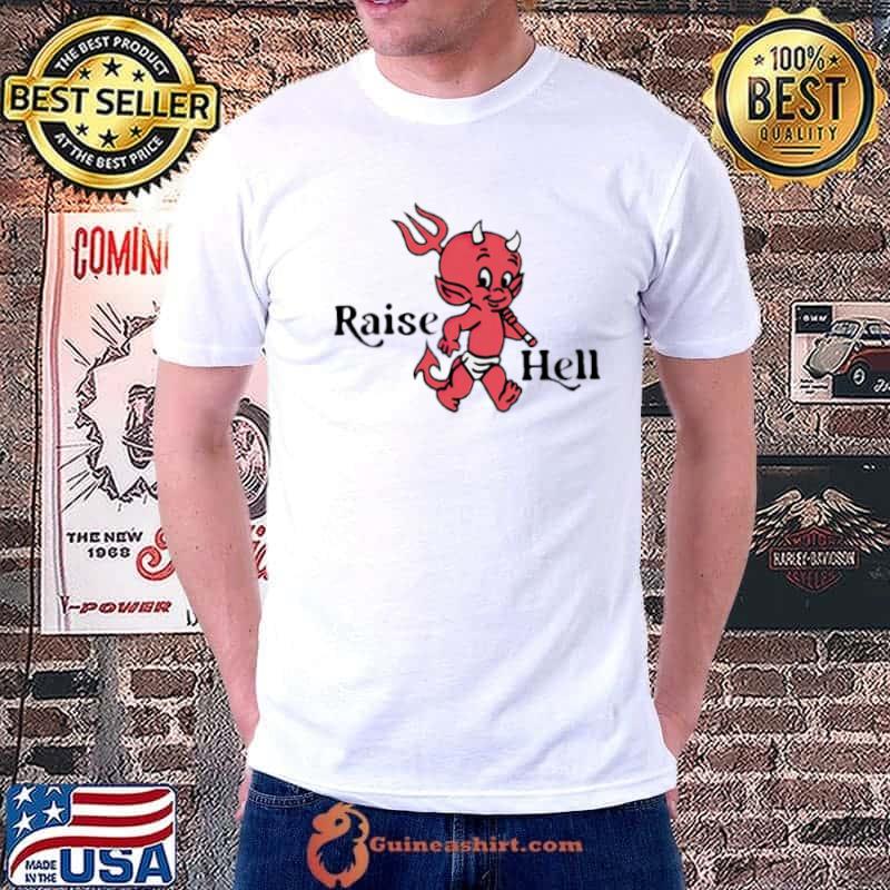 Devil raise hell shirt