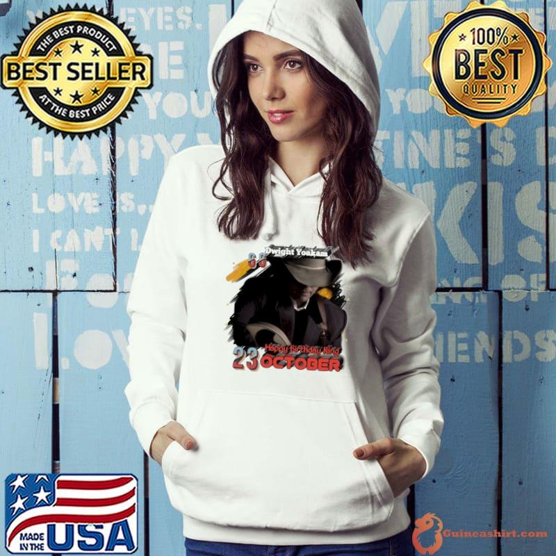 Dwight Yoakam 23 October Happy Birthday King s Hoodie