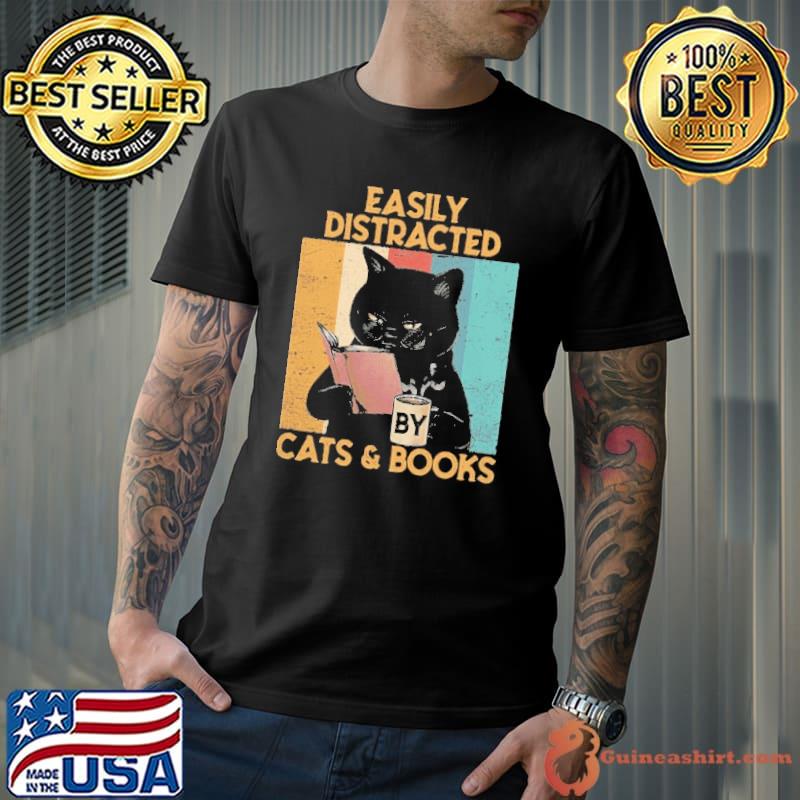 Easily distracted cats and book coffee vintage shirt