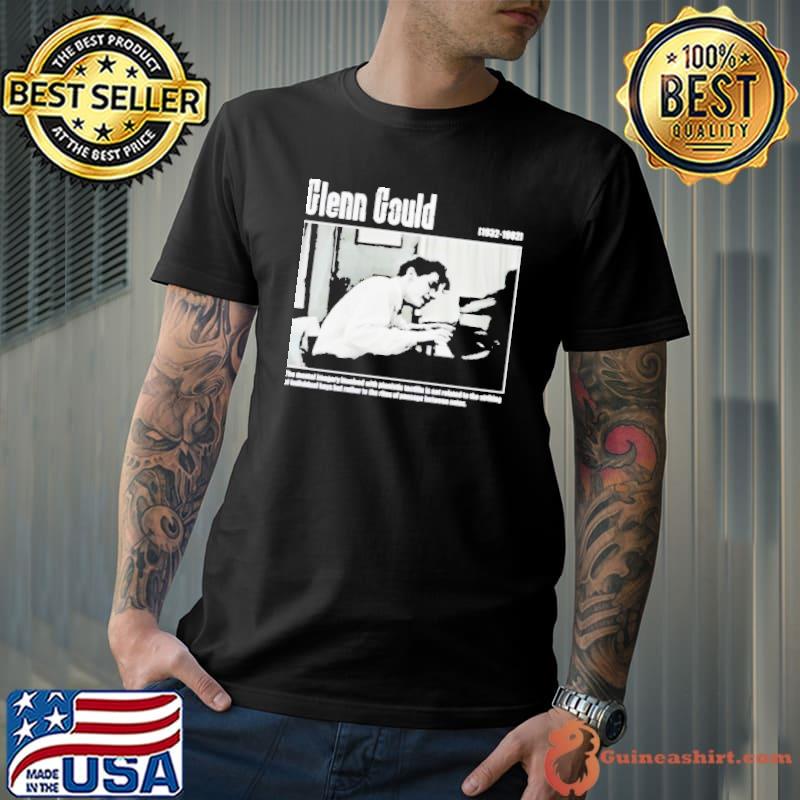 Glenn gould active tt a Canadian classical pianist shirt