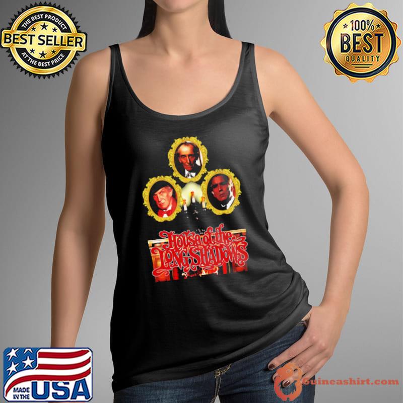 House Of The Long Shadows Shirt Tank Top