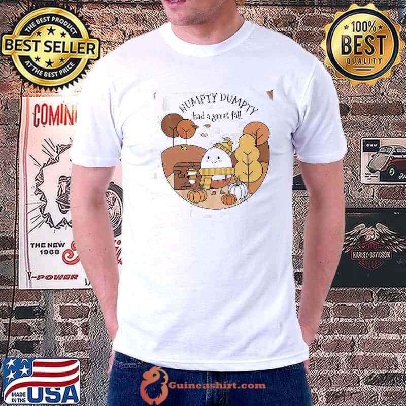 Humpty Dumpty Had A Great Fall Comfort Colors Shirt