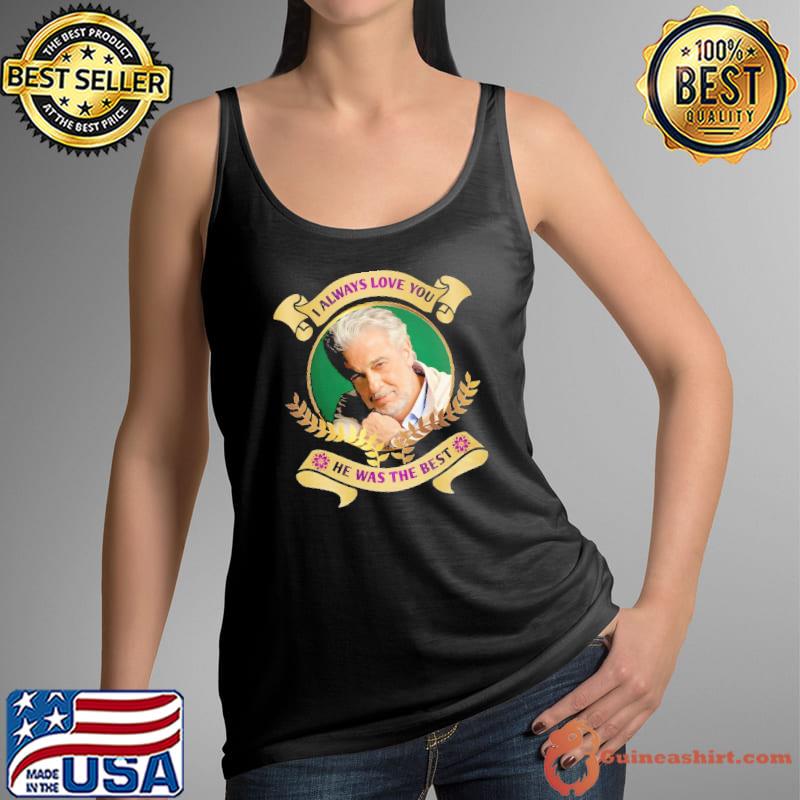 I always love you he was the best vinyl Kenny Rogers s Tank Top