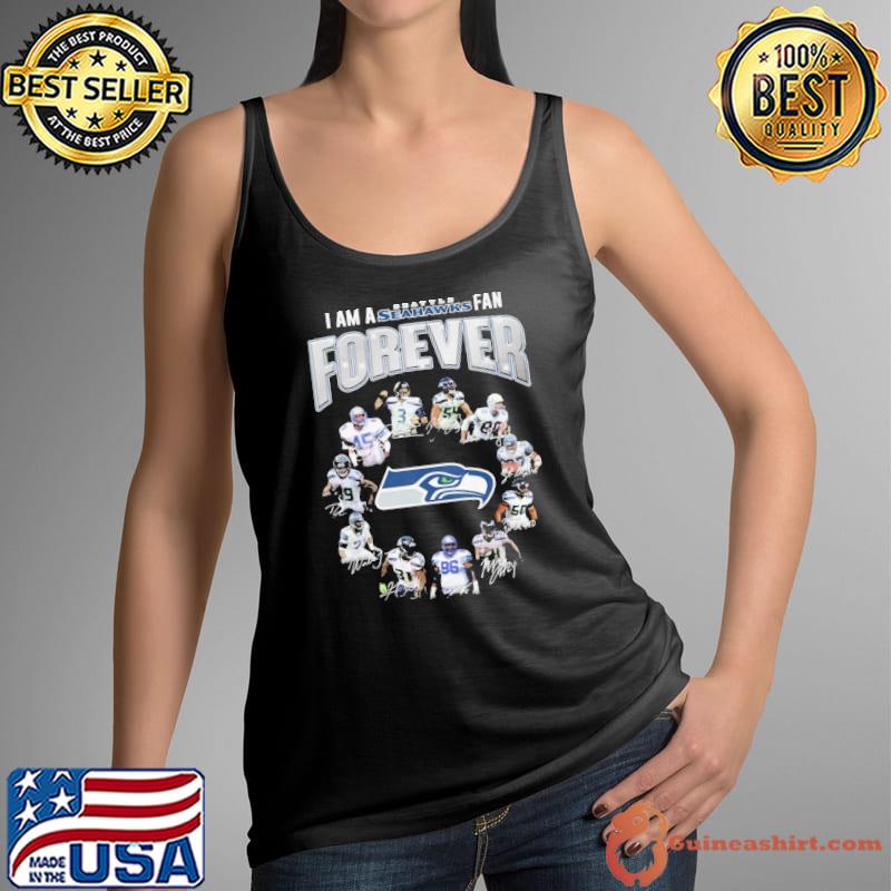 I am a seattle seahawks fan forever signature s Tank Top