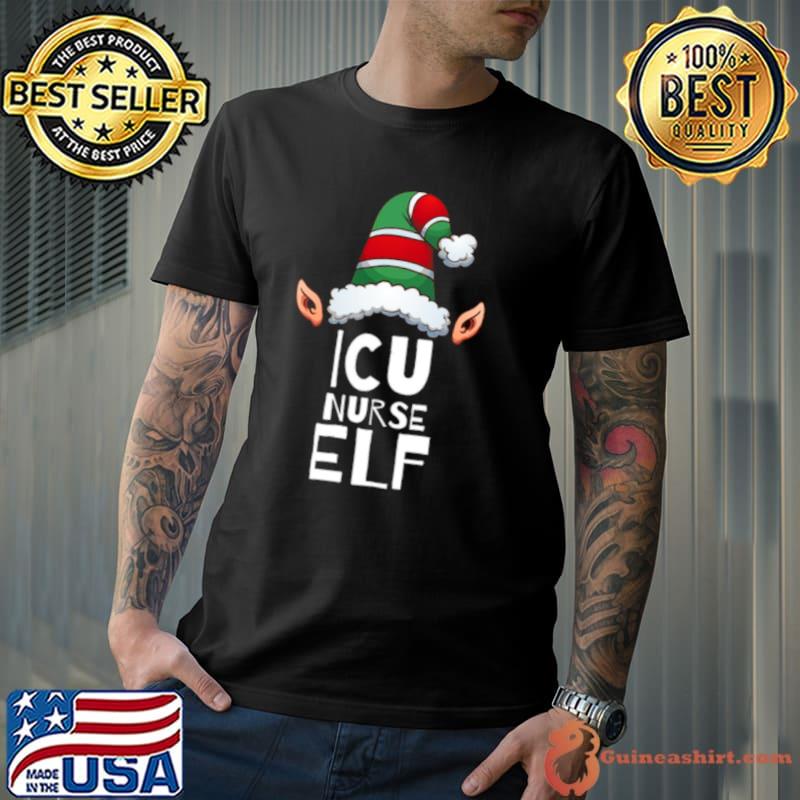 Icu Nurse Elf Christmas Holidays Elves shirt