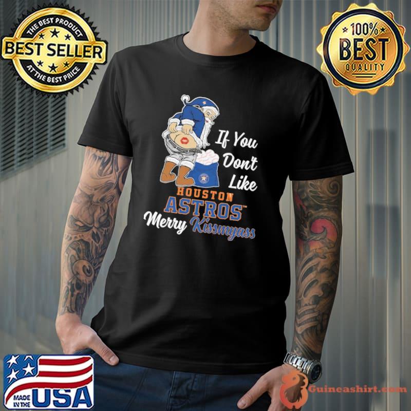 If you don't like Houston Astros merry kissmyass santa claus shirt