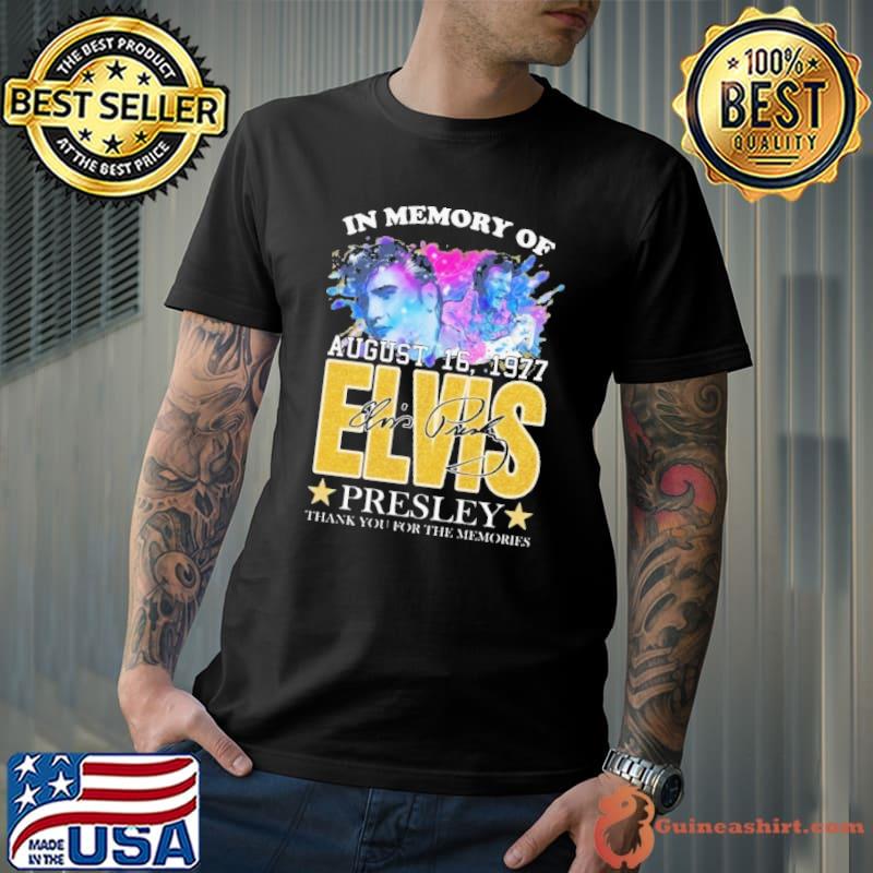 In memory of august 16 1977 Elvis presley thank you for the memories shirt