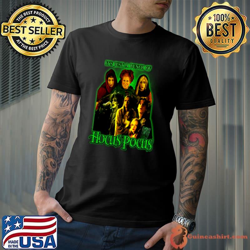 It's Just a bunch of Hocus Pocus Halloween T-Shirt