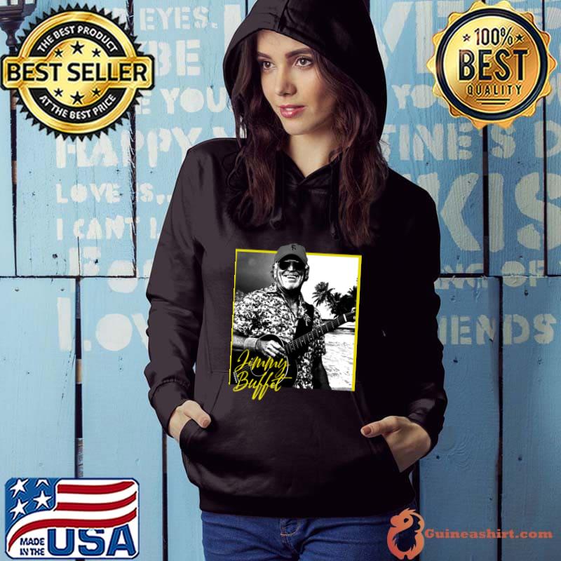 Jimmy buffett music in the beach an american singer T-Shirt Hoodie