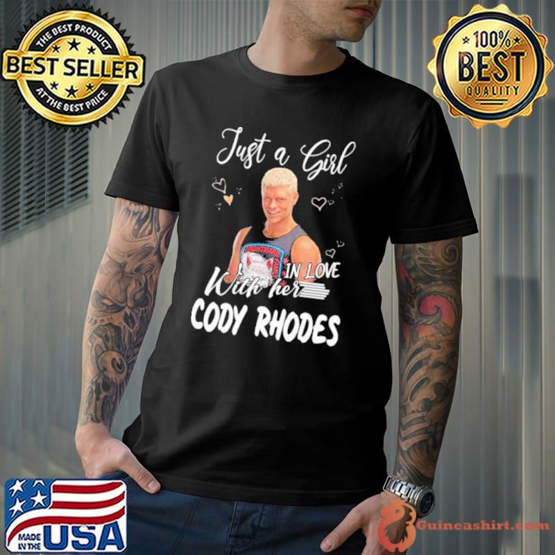 Just a girl with her in love Cody Rhodes shirt