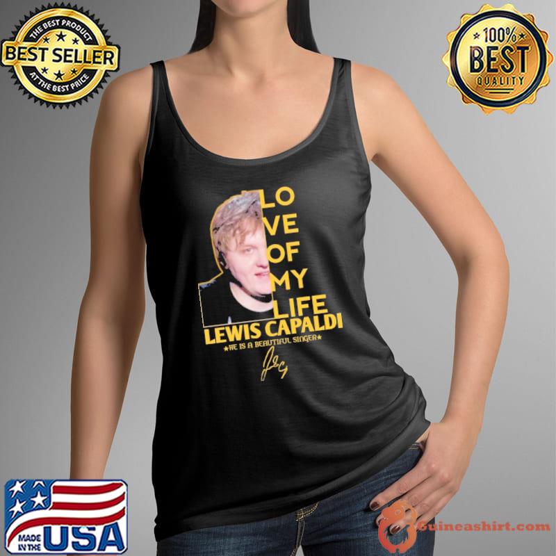 Love of my life Lewis Capaldi he is a beautiful singer signature s Tank Top