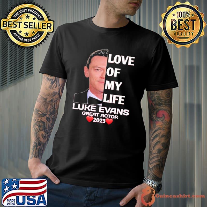 Love of my life Luke Evans great actor 2023 s Unisex