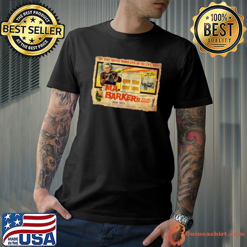 Ma Barker’s Killer Brood Shirt