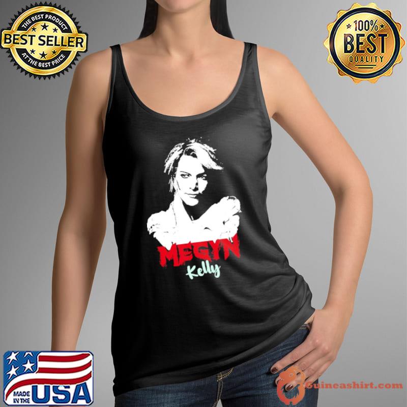 Meet My Megyn Kelly s Tank Top