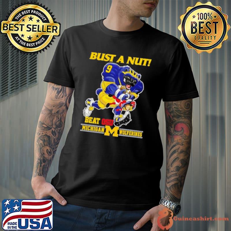 Michigan Wolverines 2023 Bust a Nut Beat OSU Shirt