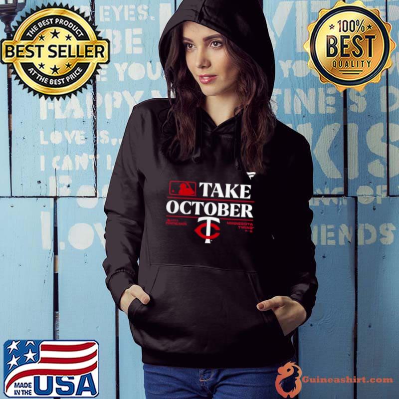 Minnesota Twins 2023 Postseason Take October s Hoodie