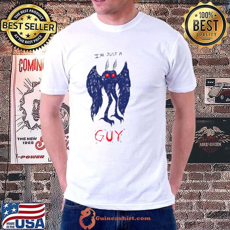 Mothman I’m just a guy shirt