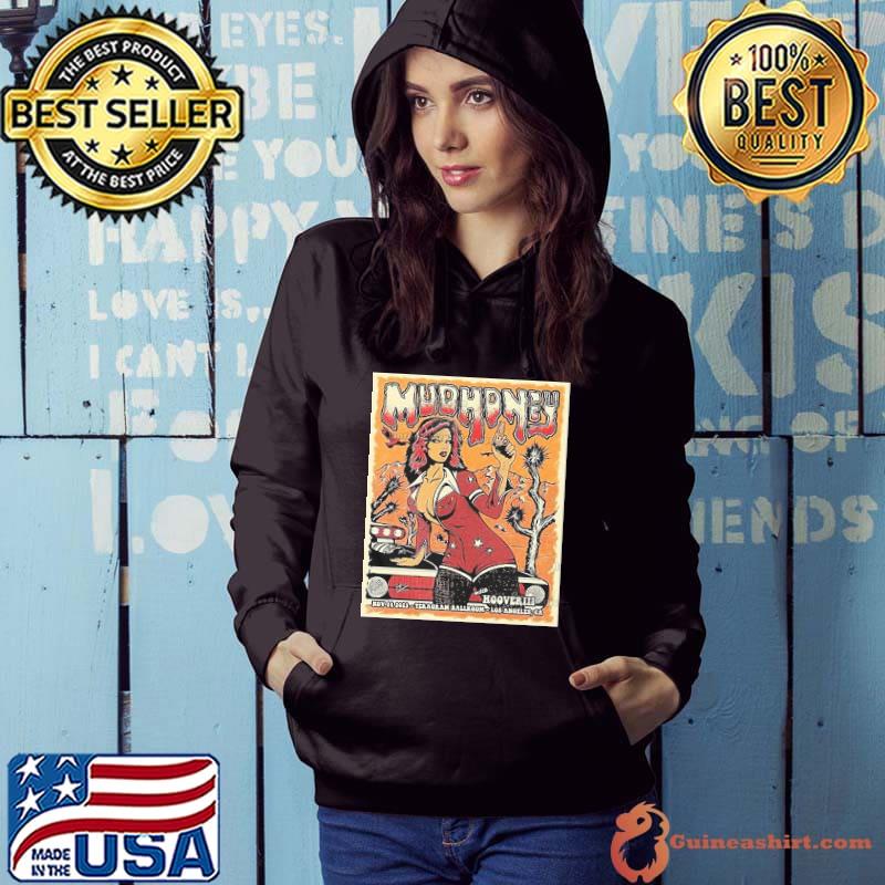 Mud honey with hooveriiI poster art at teragram ballroom los angeles ca nov 14 2023 s Hoodie