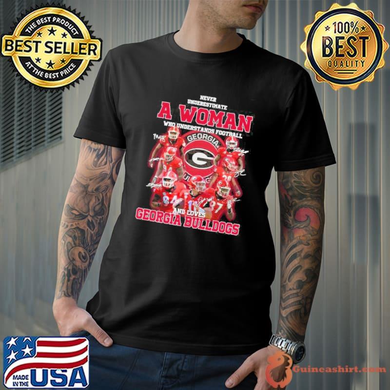 Never underestimate a woman understands football and loves georgia bulldogs signature shirt