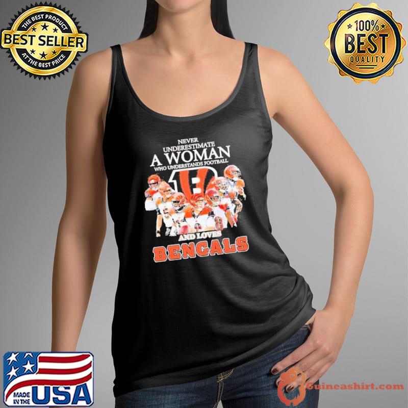 Never underestimate who understands football and loves Bengals s Tank Top