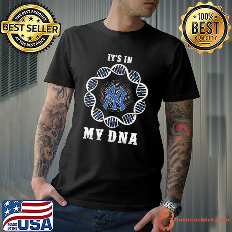 New York Yankees It’s In My DNA 2023 shirt