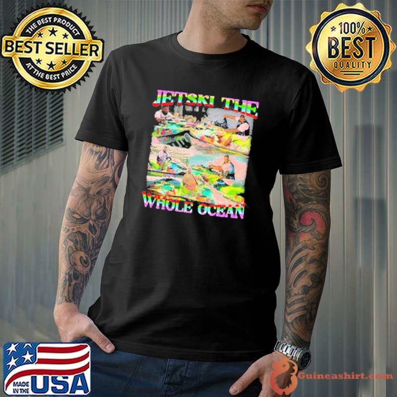Official Dj Khaled Jetski The Whole Ocean Shirt