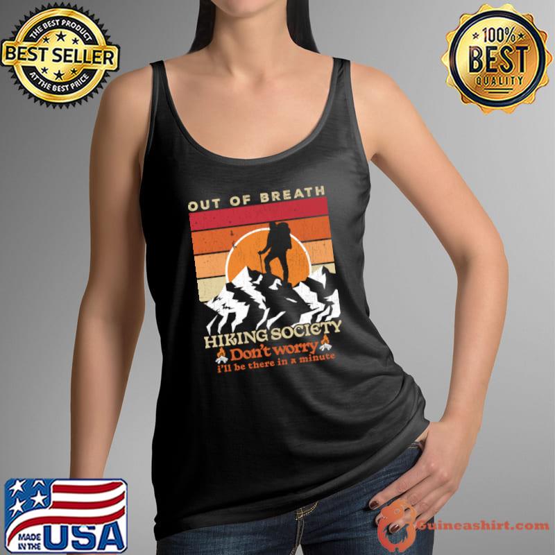 Out Of Breath Hiking Society Don't Worry Mountain Vintage Sunset T-Shirt Tank Top