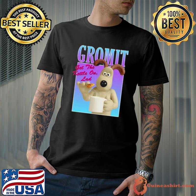 Parklondon Gromit Gradient Birthday Get The Kettle On Lad shirt