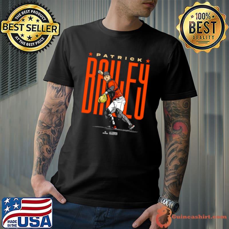 Patrick Bailey San Francisco Giants all time 2023 shirt, hoodie, sweater,  long sleeve and tank top