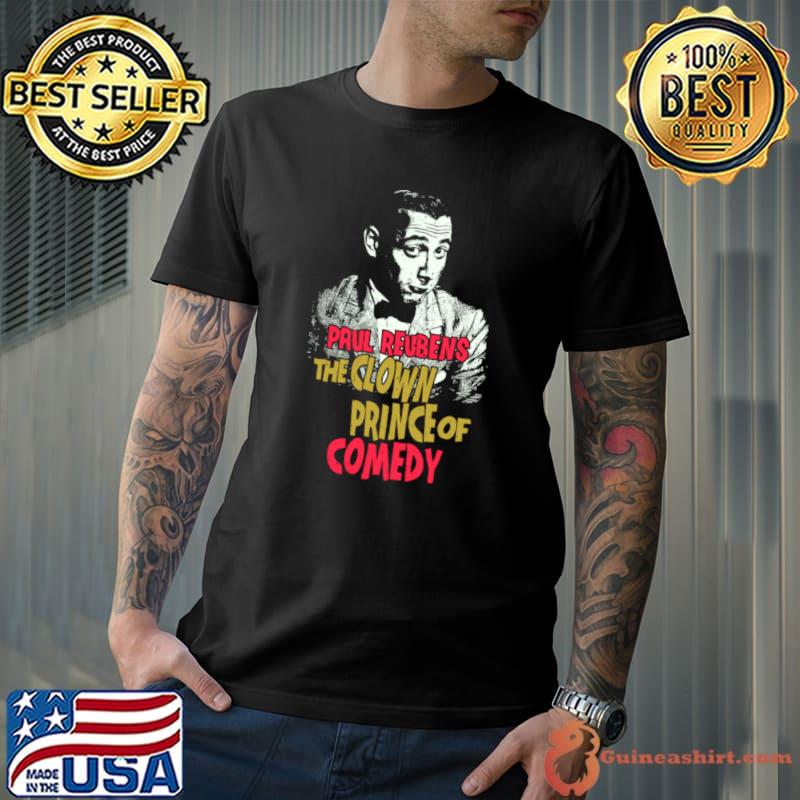 Paul Reubens The Clown Prince of Comedy T-Shirt