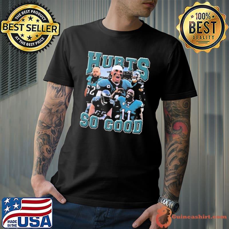 Philadelphia Eagles Shirt Hurts So Good T-Shirt