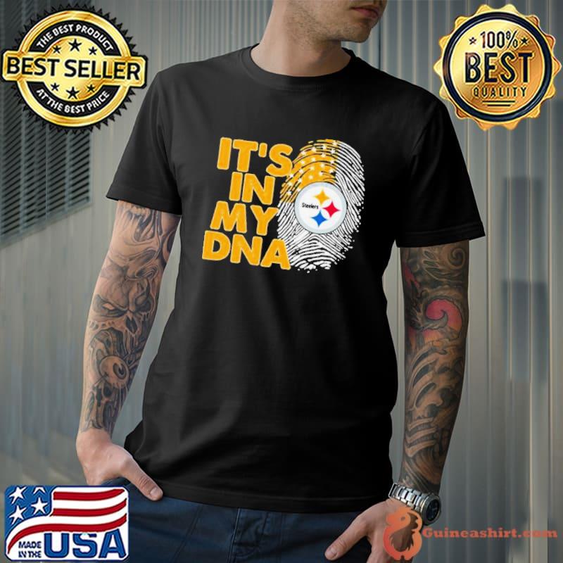 Pittsburgh Steelers Football 2023 It's In My Dna Shirt