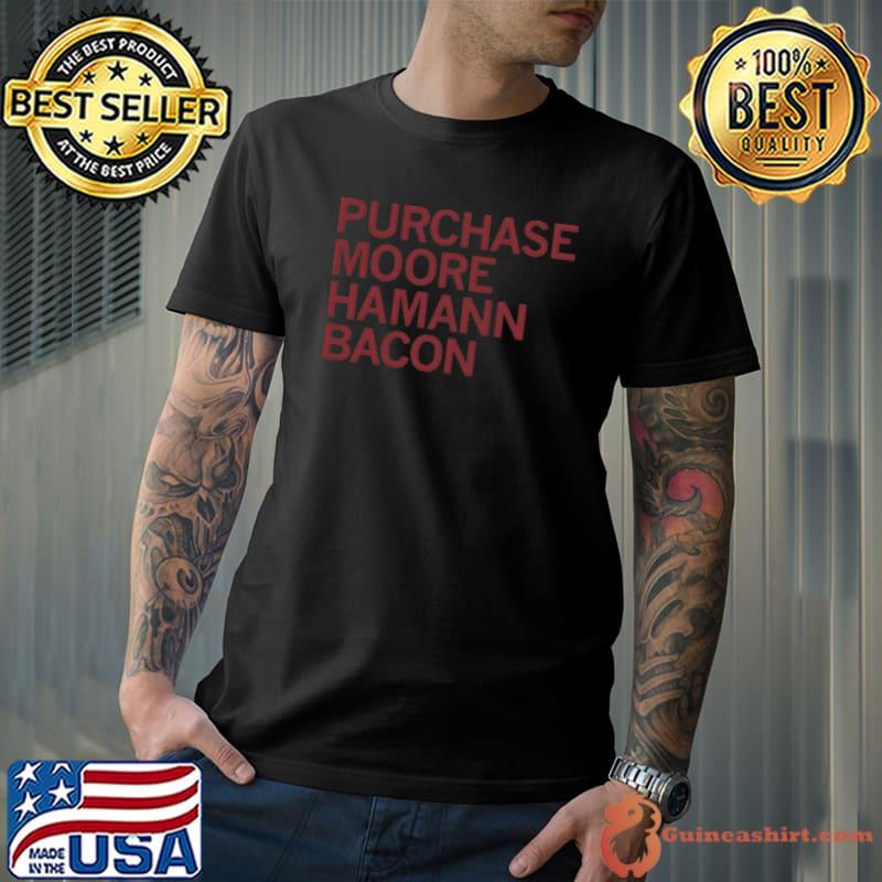 Purchase moore hamann bacon shirt