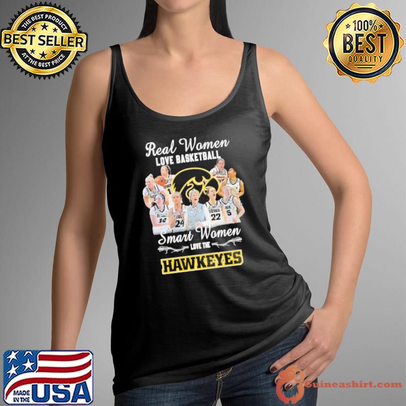 Real women love basketball smart women love the Hawkeyes s Tank Top