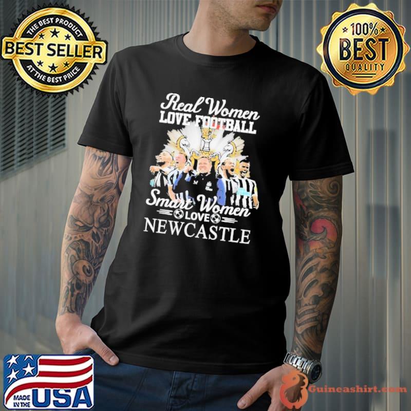 Real Women Love Football Smart Women Love Newcastle Shirt