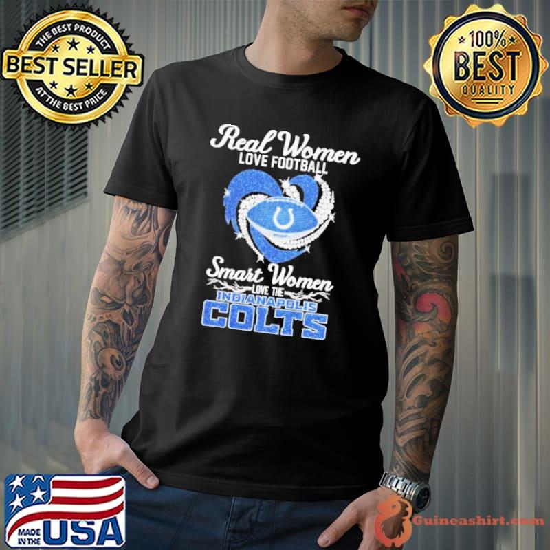 Official Real Women Love Football Smart Women Love The Indianapolis Colts  Diamond logo design shirt, hoodie, tank top, sweater and long sleeve t-shirt