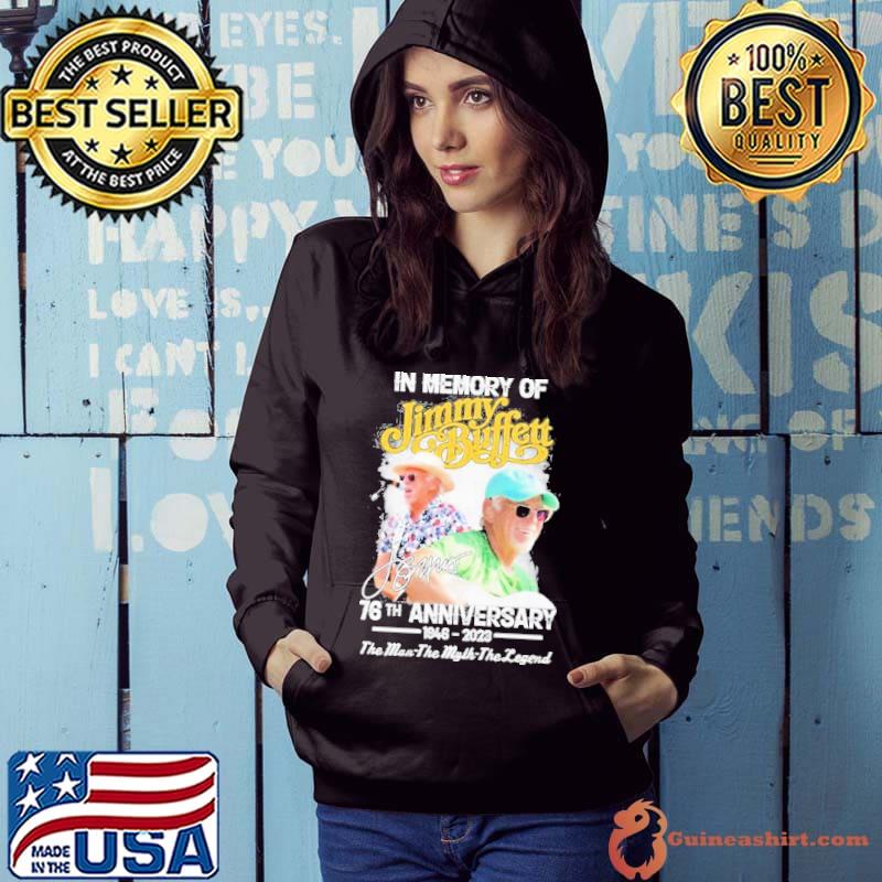 Remembering Jimmy Buffett 76th anniversary 1946-2023 the man the myth the legend signature s Hoodie