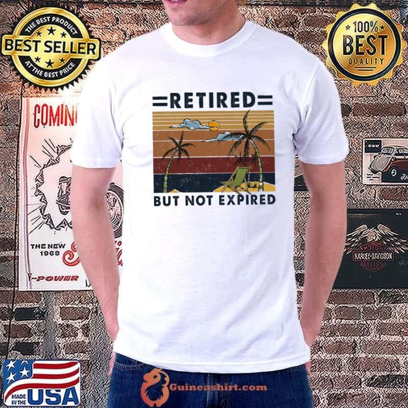 Retired But Not Expired Summer Vacation Palm Tree vintage shirt