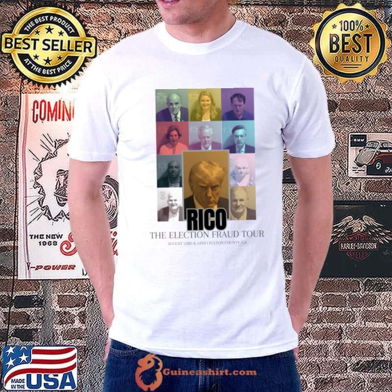 RICO The election fraud tour august 23rd and 24th donald trump T-Shirt