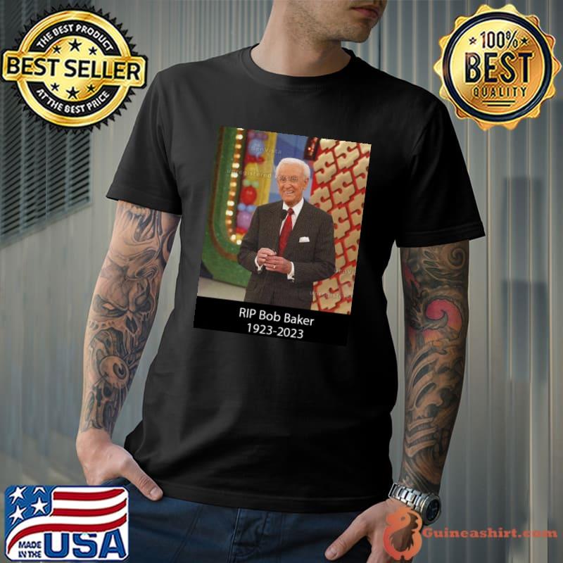 RIP Bob Baker 1923 2023 Thank You For Everything Shirt