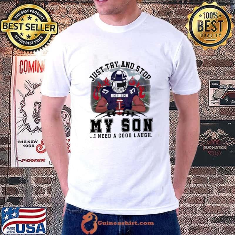 Robinson Just Try And Stop Football Player Shirt