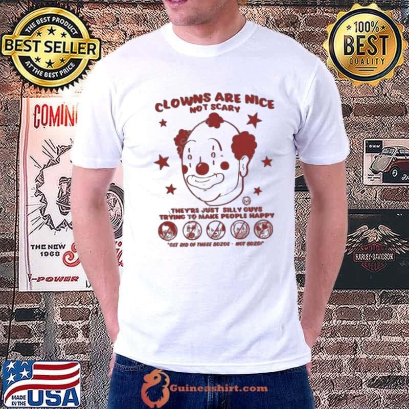 Roryblank clowns are nice not scary they’re just silly guys shirt